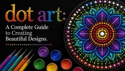 dot art: A Complete Guide to Creating Beautiful Designs